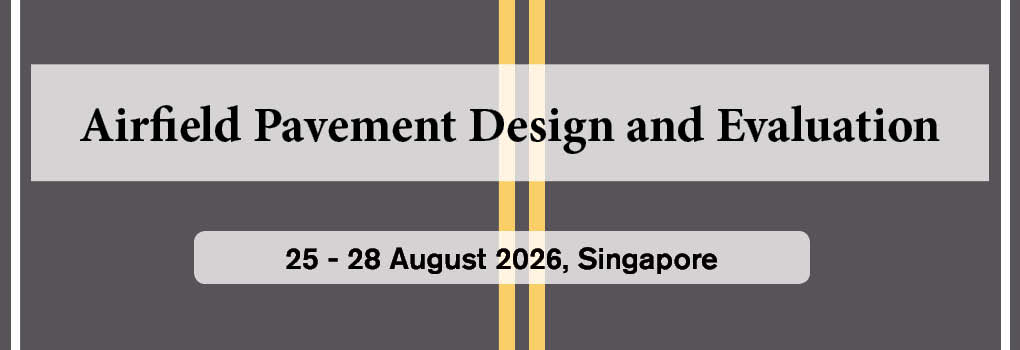 Airfield Pavement Design and Evaluation Masterclass 2026